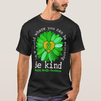 Green Sunflower Be Kind Tee Mental Health Awarenes