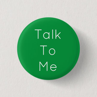Green "Talk to Me" Button