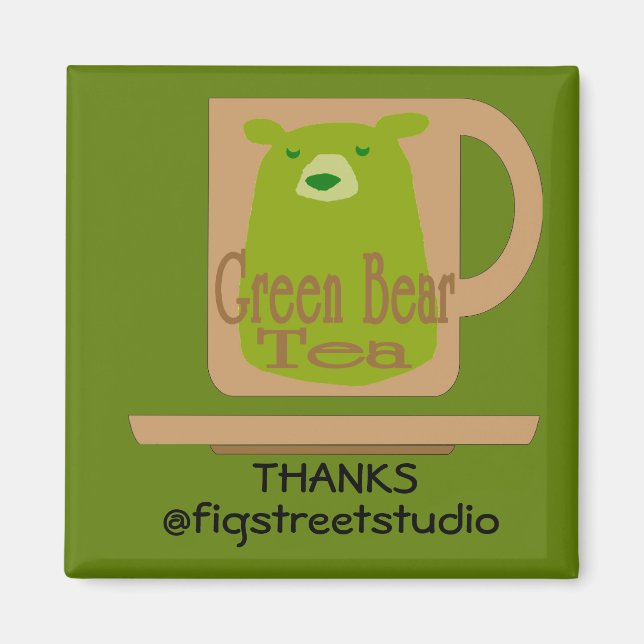 Green Tea, Thanks, edit text Magnet (Front)