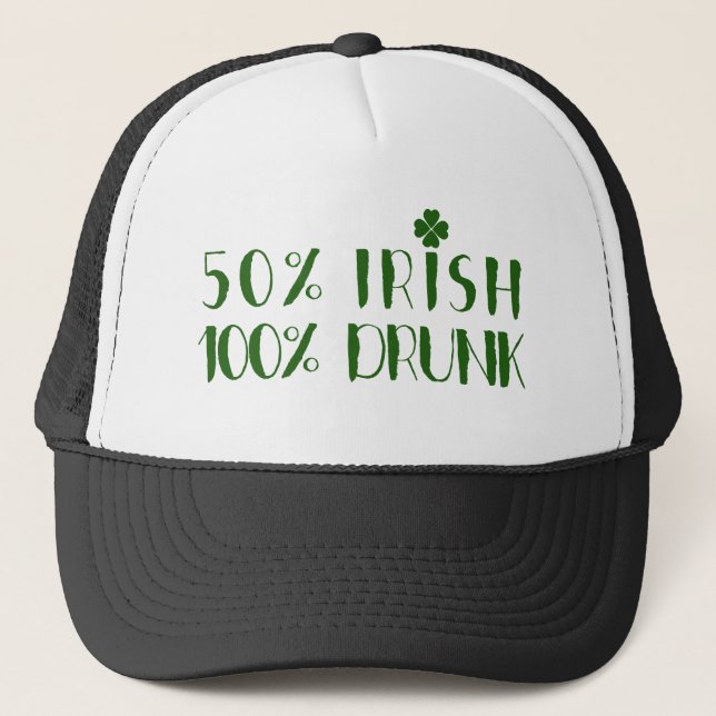 Green Text Design 50% Irish 100% Drunk Trucker Hat (Front)