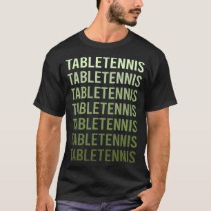 Green Text Table Tennis Ping Pong T-Shirt