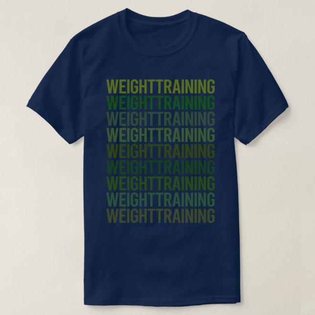 Green Text Weight Training  T-Shirt (Design Front)