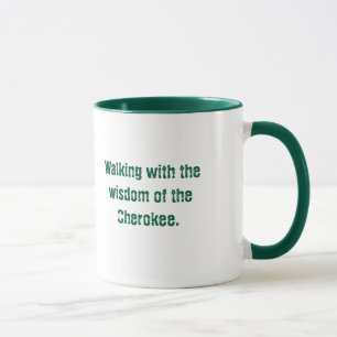 Green Typography Cherokee Saying Coffee Mug