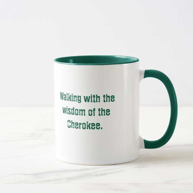 Green Typography  Cherokee Saying Coffee Mug (Right)