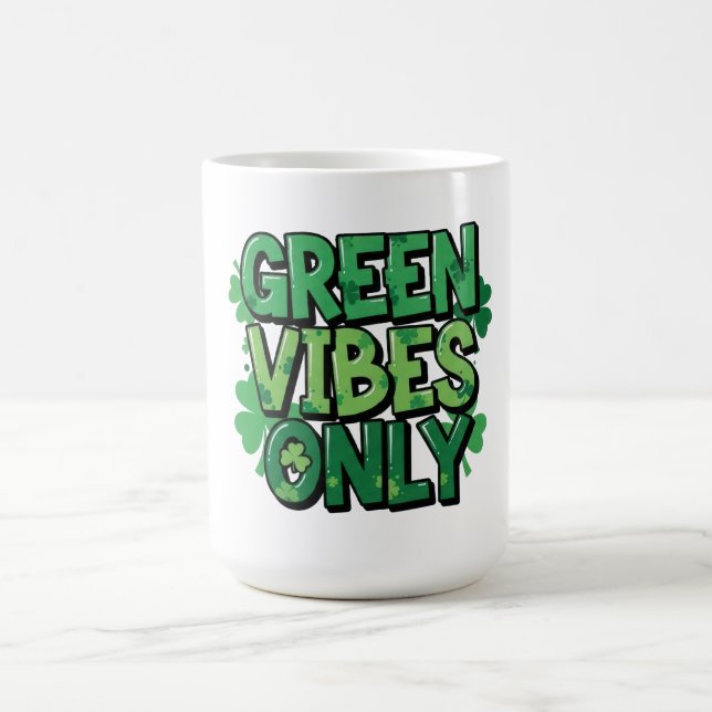 Green Vibes Only St. Patrick's Day Coffee Mug (Center)