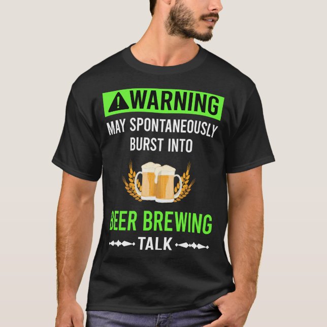 Green Warning Beer Brewing Brew Brewer T-Shirt (Front)