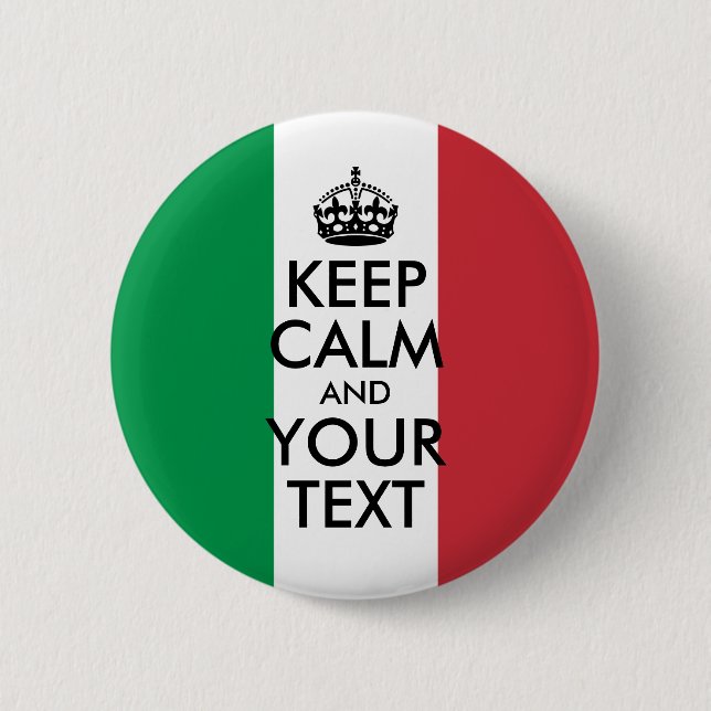 Green White and Red Keep Calm and Your Text 2 Inch Round Button (Front)