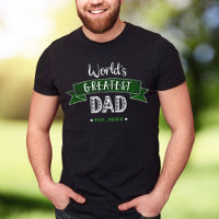 Green World’s Greatest Dad Distressed Typography 
