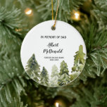 Greenery Winter In Memory of Dad Christmas Ceramic Ornament<br><div class="desc">Greenery Winter In Memory of Dad Christmas
Can be changed into any text</div>