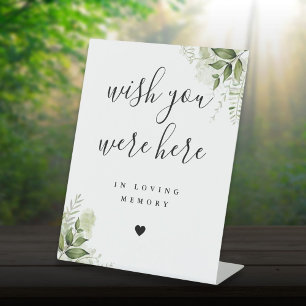 Greenery Wish You Were Here In Memory Wedding Pedestal Sign