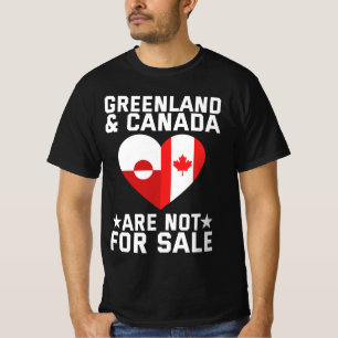 Greenland And Canada Are Not For Sale T-Shirt