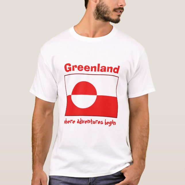 Greenland Flag + Map + Text T-Shirt (Front)