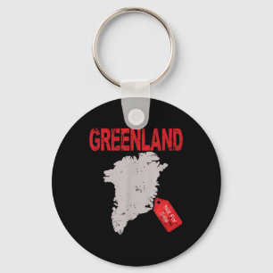 Greenland Is Not For Sale Funny Anti Trump  Keychain