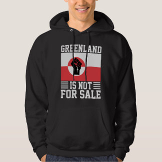 Greenland Is Not For Sale - Support Greenland Hoodie