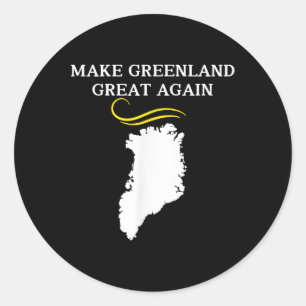Greenland Map With Trump Hair Make Greenland Classic Round Sticker