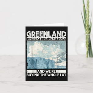 Greenland With Ice Dreams For Funny Trump Satire S Card