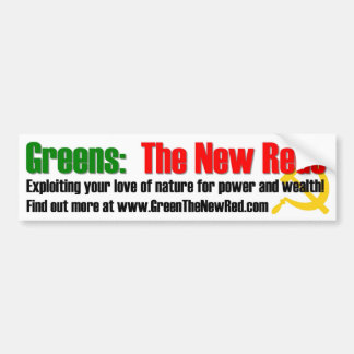 Greens: The New Reds Bumper Sticker