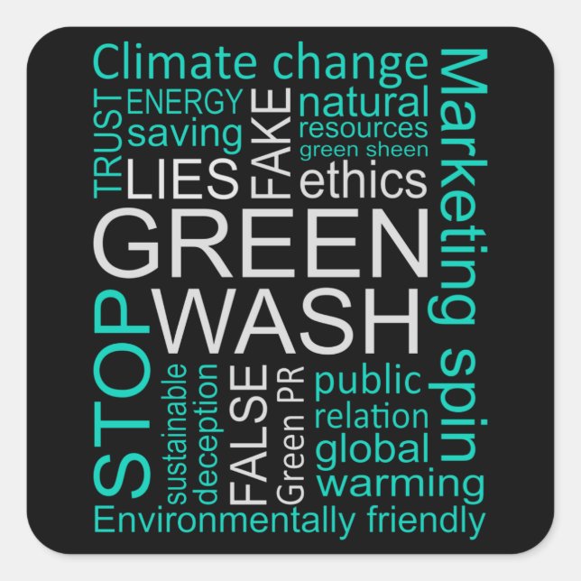 Greenwash Fake Lies Deception Square Sticker (Front)