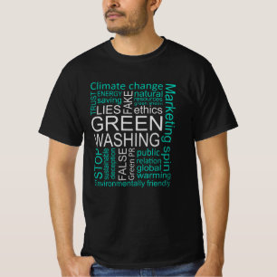 Greenwashing Fake Lies Deception T-Shirt