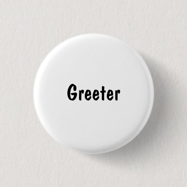 Greeter 1 Inch Round Button (Front)