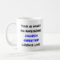 greeter church, awesome