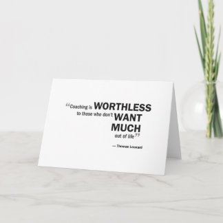 Greeting card - 'Coaching is worthless...'