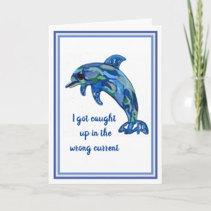 Greeting Card Dolphin Saying I am Sorry