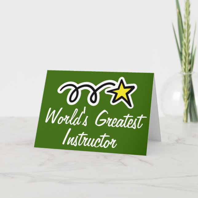 Greeting card for World's Greatest Instructor (Front)