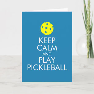 Greeting Card - Keep Calm and Play Pickleball