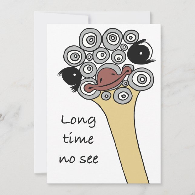 Greeting Card Ostrich "long time no see" (Front)