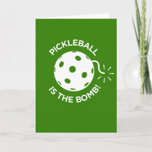 Greeting Card - PICKLEBALL IS THE BOMB!