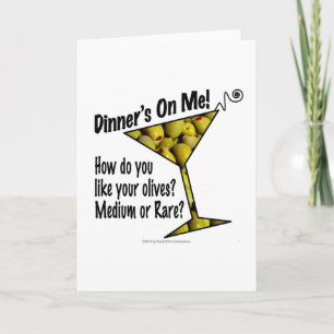 GREETING CARDS Dinner! Olives? Medium or Rare?