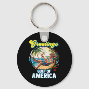 Greeting From The Gulf Of Us America Trump Keychain