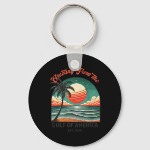 Greeting From The Gulf Of Usa America Funny Trump Keychain