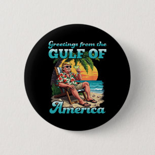 Greeting From The Patriotic Gulf Of Usa America Re 2 Inch Round Button