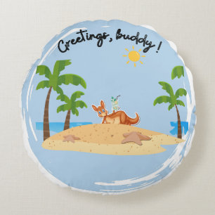 Greetings, buddy! round pillow
