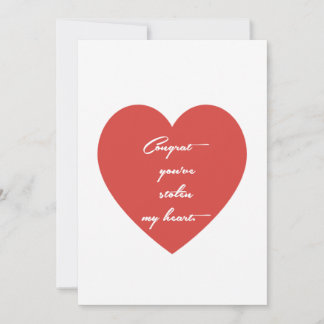 Greetings Card –“ Congrats You’ve Stolen My Heart"