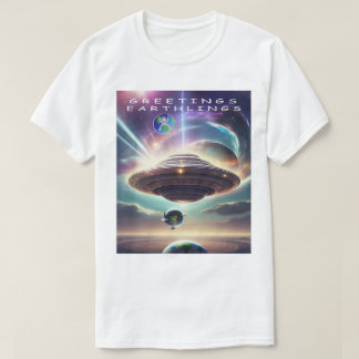 GREETINGS EATHLINGS T-Shirt