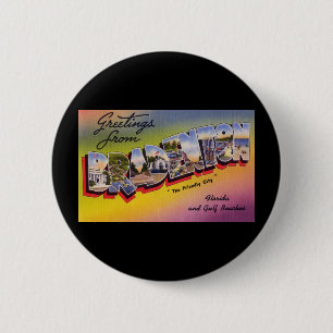 Greetings from Bradenton Florida 2 Inch Round Button