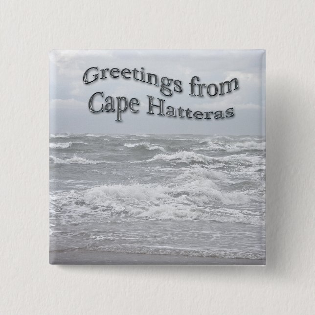 Greetings From Cape Hatteras 2 Inch Square Button (Front)