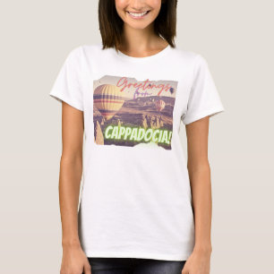 Greetings From Cappadocia Turkey T-Shirt