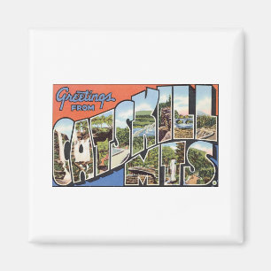 Greetings from Catskill Mountains Magnet