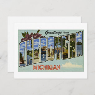Greetings from Cheboygan Michigan! Postcard