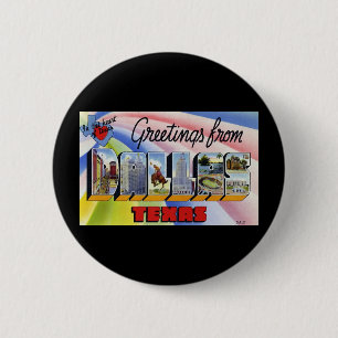 Greetings from Dallas Texas 2 Inch Round Button
