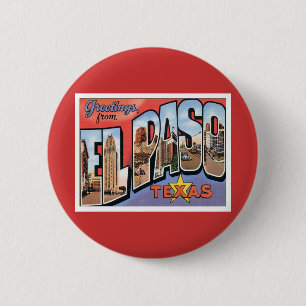 Greetings From EL Paso,Texas 2 Inch Round Button