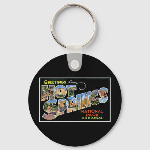 Greetings from Hot Springs! Keychain