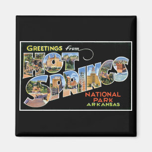 Greetings from Hot Springs! Magnet