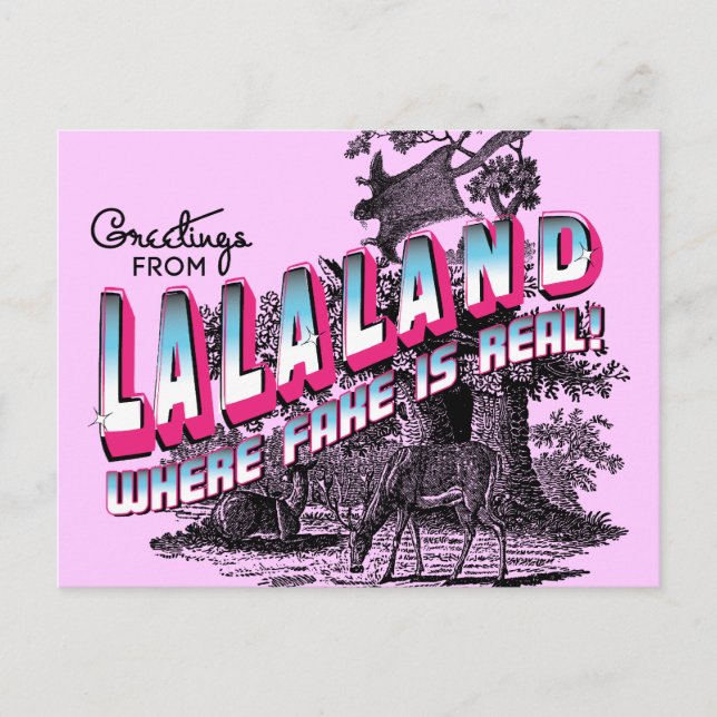 Greetings from LALA LAND - where fake is real Postcard (Front)