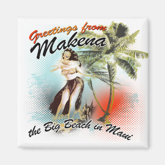 greetings from makena magnet