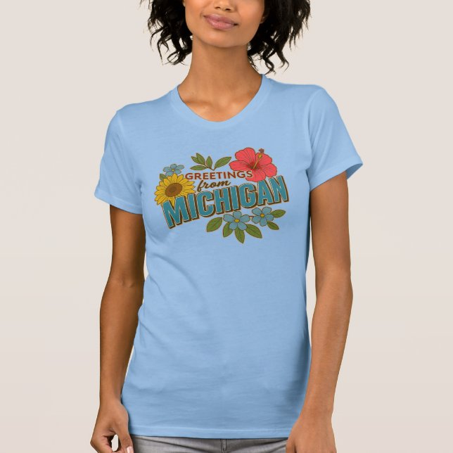 Greetings from Michigan t-shirt (Front)